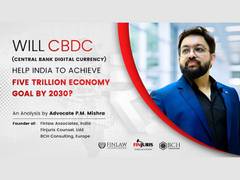 
      
      Will CBDC help India to achieve 5 trillion economy goal by 2030?
      
      