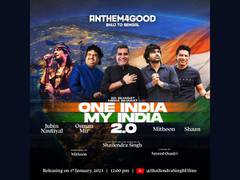 
      
      This Anthem4Good: Bhuj to Bengal is sequel to One India, My India
      
      