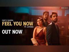 
      
      'Feel You Now' by OAFF and Savera, Brings the party to you
      
      
