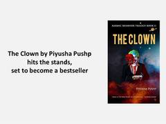 
      
      The Clown by Piyusha Pushp hits the stands
      
      