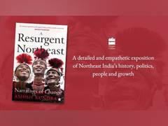 
      
      New book, A Resurgent Northeast, by Ashish Kundra
      
      
