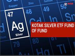 
      
      Kotak Mahindra AMC launches Silver ETF Fund of Fund
      
      