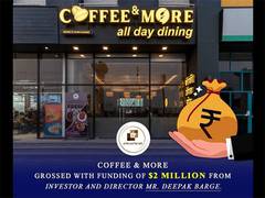 
      
      Coffee & More grossed with funding of USD 2 million from investor
      
      