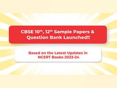 
      
      CBSE 10th, 12th Sample Papers & Question Bank launched!!
      
      