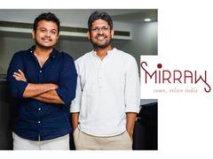 
      
      Mirraw aims to reach every household in known world
      
      