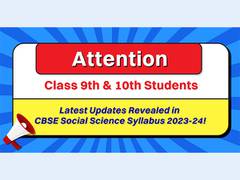 
      
      Latest updates revealed in CBSE Social Science Syllabus 2023-24!
      
      