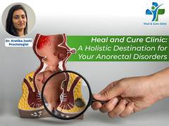 
      
      Introducing Heal and Cure Clinic for Your Anorectal Disorders
      
      