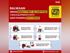 
      
      Balwaan Krishi launches first ISI marked agricultural equipment
      
      