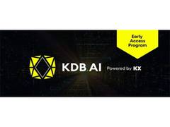
      
      KX launches KDB.AI early access program
      
      