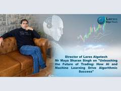 
      
      Director of Lares Algotech Maya Sharan Singh 
      
      
