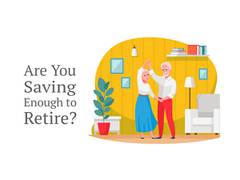 
      
      How Much Do You Need for Retirement?
      
      