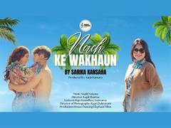 
      
      “Nach Ke Wakhaun” by Sarika Kansara song released
      
      