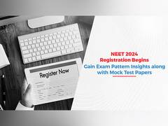
      
      NEET 2024 Registration Begins: Gain Exam Pattern Insights
      
      