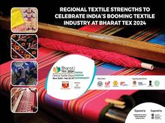 
      
      Bharat Tex 2024 to showcase regional strengths and global partner
      
      