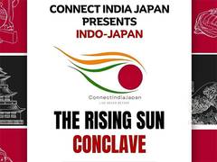 
      
      Pathbreaking India-Japan ‘Rising Sun Conclave’ all set to bolster
      
      