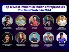 
      
      Top 10 Most Influential Indian Entrepreneurs You Must Watch 
      
      