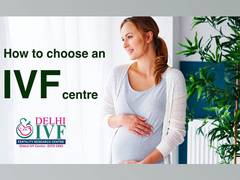 
      
      Choosing the Right IVF Centre in Delhi: Factors to Consider
      
      