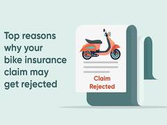
      
      Tips to Avoid Rejection of Bike Insurance Claims
      
      