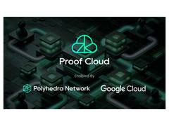 
      
      Polyhedra Network Scales ZK Proofs with Proof Cloud Enabled
      
      