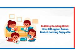 
      
      Building Reading Habit : How Lil Legend Books Make Learning Enjoy
      
      
