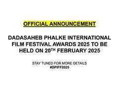 
      
      Dadasaheb Phalke International Film Festival Awards 2025 
      
      
