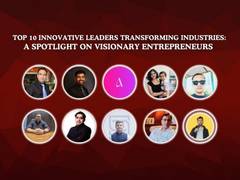 
      
      Top 10 Innovative Leaders Transforming Industries
      
      