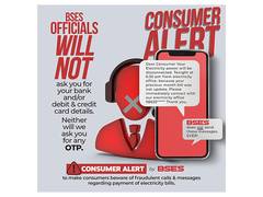 
      
      BSES urges consumers to be vigilant against online fraudsters
      
      