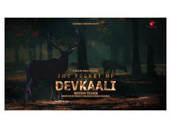 
      
      Motion Teaser for Niraj Chauhan’s 'The Secret of Devkaaali'
      
      