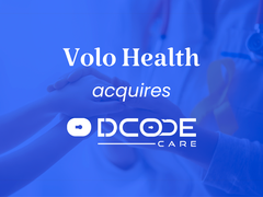 
      
      Volo Health acquires DCode Care Platform and team
      
      