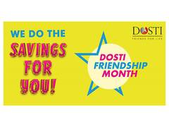 
      
      Dosti Realty unveils Dosti Friendship Month 
      
      