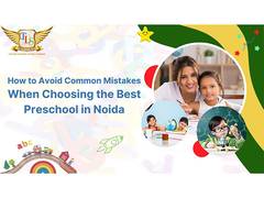 
      
      How to Avoid Common Mistakes When Choosing the Best Preschool 
      
      