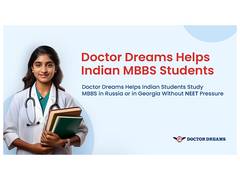 
      
      Doctor Dreams Helps Indian Students Study MBBS in Russia
      
      