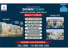 
      
      Downtown Sarojini Nagar: Ready-to-Move-In Retail & Office Spaces
      
      