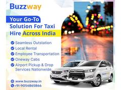
      
      Buzzway:  Your Trusted Choice for Taxi Hire Across India
      
      