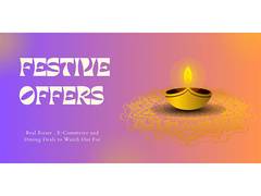 
      
      Festive Offers This Season: Real Estate E-Commerce
      
      