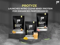 
      
      Protyze Launches Nitro Clear Whey Protein 
      
      