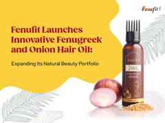 
      
      Fenufit Launches Innovative Fenugreek and Onion Hair Oil
      
      