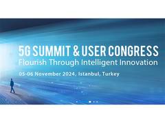 
      
      ZTE hosts 5G Summit & User Congress 2024 in Türkiye
      
      
