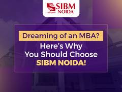 
      
      SIBM NOIDA Emphasizes Well-Rounded Campus Environment
      
      