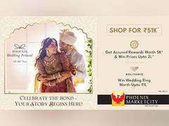 
      
      Phoenix Marketcity Pune Launches Wedding Festival
      
      