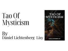 
      
      Daniel Lichtenberg Lisy’s Tao of Mysticism Offers
      
      