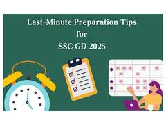 
      
      Last Minute Preparation Tips for the SSC GD 2025 Exam
      
      