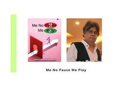 
      
      Me No Pause Me Play A Book by Manoj Kumar Sharma 
      
      