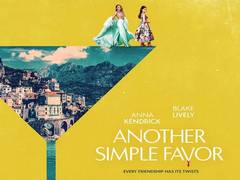 
      
      Blake Lively, Anna Kendrick return for 'Another Simple Favour'
      
      