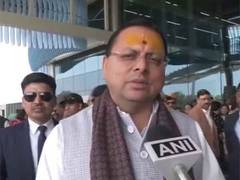 
      
      Good arrangements; I thank UP CM Yogi Adityanath: CM Dhami
      
      