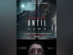 
      
      Trailer of 'Until Dawn' unveiled, check out 
      
      