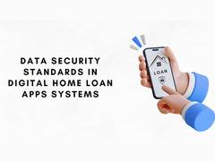 
      
      Data Security Standards in Digital Home Loan 
      
      