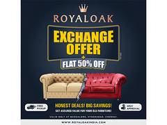 
      
      Royaloak Furniture Announces Exchange Offer and 50 Percent Off 
      
      
