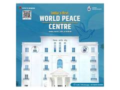 
      
       India’s First World Peace Centre to be inaugurated today 
      
      