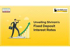 
      
      Exploring Fixed Deposit Interest Rates with Shriram Finance
      
      